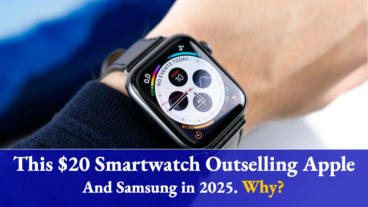 How This 20 Smartwatch Is Outselling Apple and Samsung in 2025